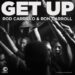 Talking Soulful House with Rod Carrillo and Ron Carroll Alongside ‘Get Up’