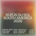 RÜFÜS DU SOL Announce Biggest South American Headline Tour