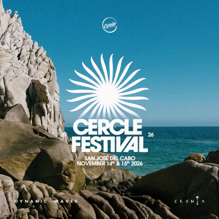 Cercle Expands Its Vision With Cercle Festival In Mexico